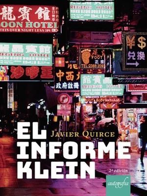 INFORME KLEIN, EL (2ª ED) | 9788417169466 | QUIRCE, JAVIER