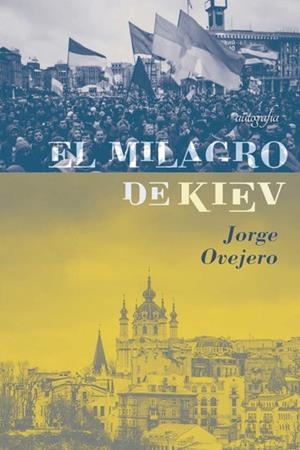 MILAGRO DE KIEV, EL | 9788418028076 | OVEJERO, JORGE