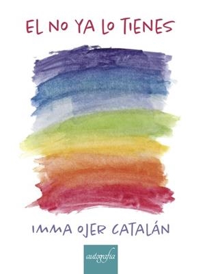 NO YA LO TIENES, EL | 9788417169909 | OJER CATALÁN, IMMA