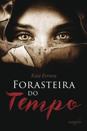 FORASTEIRA DO TEMPO | 9788551812280 | FERRERA, KATE
