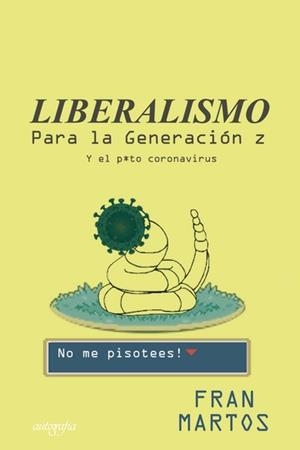 LIBERALISMO PARA LA GENERACIÓN Z | 9788418337406 | MARTOS, FRAN