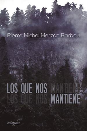 LO QUE NOS MANTIENE | 9788417169954 | MERZON BARBOU, PIERRE MICHEL