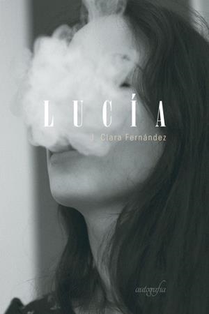 LUCÍA | 9788417654818 | FERNÁNDEZ, J. CLARA