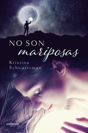 NO SON MARIPOSAS | 9788417654870 | SCHWARTZMAN, KRISTINA