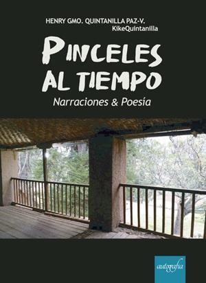 PINCELES AL TIEMPO | 9788418337901 | QUINTANILLA PAZ-VERGARA, HENRY GUILLERMO