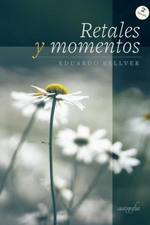 RETALES Y MOMENTOS (2ª EDICIÓN) | 9788417654849 | BELLVER, EDUARDO