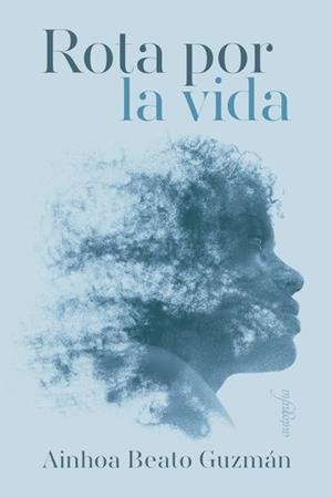 ROTA POR LA VIDA | 9788417654573 | BEATO GUZMÁN, AINHOA