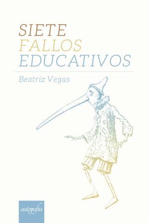 SIETE FALLOS EDUCATIVOS | 9788417654603 | VEGAS, BEATRIZ