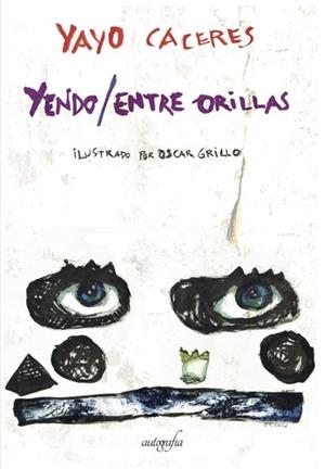 YENDO / ENTRE ORILLAS | 9788417169206 | GRILLO, OSCAR
