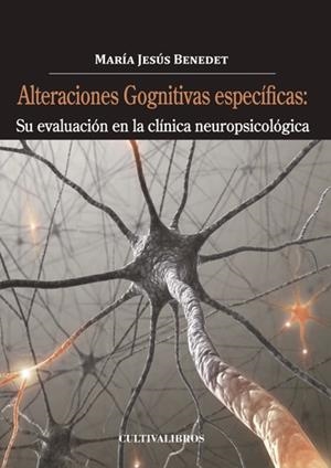 ALTERACIONES COGNITIVAS ESPECÍFICAS. SU EVALUACIÓN | 9788499238029 | BENEDET ÁLVAREZ, MARÍA JESÚS