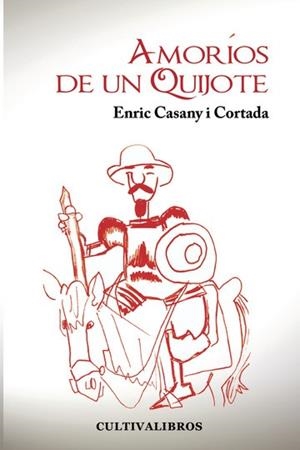 AMORÍOS DE UN QUIJOTE | 9788499236001 | CASANY I CORTADA, ENRIC