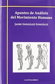 APUNTES DE ANÁLISIS DEL MOVIMIENTO HUMANO | 9788499237367 | GONZÁLEZ GONZÁLEZ, JAIME