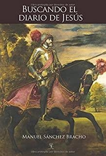BUSCANDO EL DIARIO DE JESÚS | 9788416073535 | SÁNCHEZ BRACHO, MANUEL