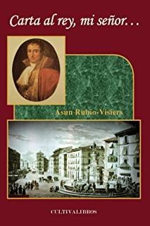 CARTA AL REY, MI SEÑOR | 9788499239927 | RUBIO VISIERS, ASUN