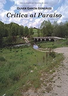 CRÍTICA AL PARAÍSO | 9788416162956 | GARCÍA GONZÁLEZ, OLIVER