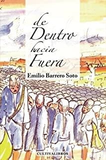 DE DENTRO HACIA AFUERA | 9788499236766 | BARRERO SOTO, EMILIO