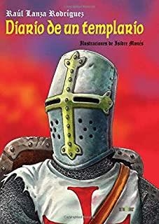 DIARIO DE UN TEMPLARIO | 9788416073832 | LANZA RODRÍGUEZ, RAÚL