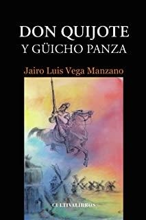 DON QUIJOTE Y GÜICHO PANZA | 9788499235837 | VEGA MANZANO, JAIRO LUIS