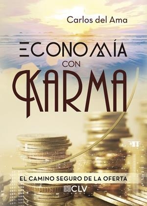 ECONOMÍA CON KARMA | 9788417052294 | DEL AMA, CARLOS