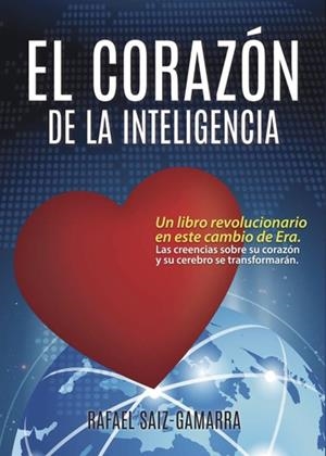 CORAZÓN DE LA INTELIGENCIA, EL | 9788416849963 | SAIZ GAMARRA, RAFAEL