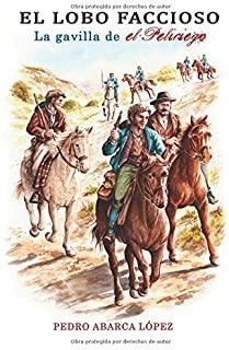 LOBO FACCIOSO, EL | 9788416422920 | ABARCA LÓPEZ, PEDRO