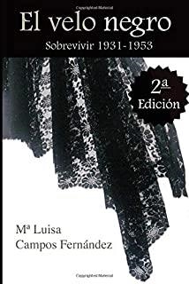 VELO NEGRO, EL. SOBREVIVIR 1931-1953 | 9788499236872 | AMPOS FERNÁNDEZ, MARÍA LUISA