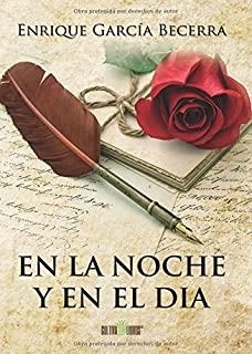 EN LA NOCHE Y EN EL DÍA | 9788416422395 | GARCÍA BECERRA, ENRIQUE