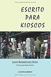 ESCRITO PARA KIOSKOS | 9788499239699 | RODRÍGUEZ RUIZ, JUAN