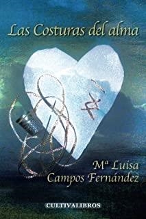 COSTURAS DEL ALMA, LAS | 9788499238968 | CAMPOS FERNÁNDEZ, MARÍA LUISA