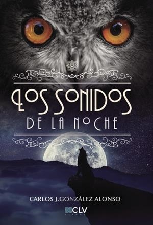 SONIDOS DE LA NOCHE, LOS | 9788416849239 | J. GONZÁLEZ, CARLOS