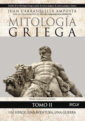 MITOLOGÍA GRIEGA TOMO II | 9788416849864 | CARRASQUILLA AMPOSTA, JUAN
