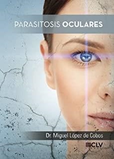 PARASITOSIS OCULARES | 9788416849703 | LÓPEZ DE COBOS, DR. MIGUEL