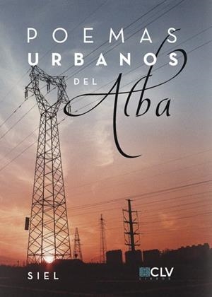 POEMAS URBANOS DEL ALBA | 9788417052225 | SIEL