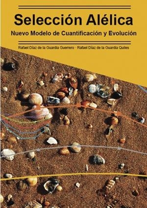 SELECCIÓN ALÉLICA | 9788416422005 | DÍAZ DE LA GUARDIA GUERRERO, RAFAEL