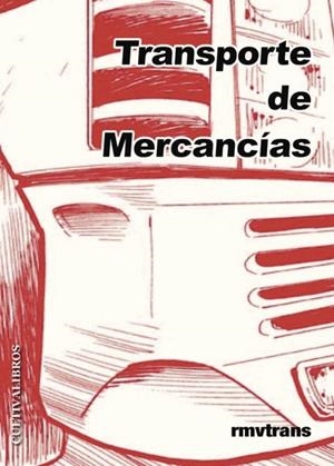 TRANSPORTE DE MERCANCIAS | 9788415534341 | MIGUÉLEZ CABERO, ÁNGEL RAMIRO