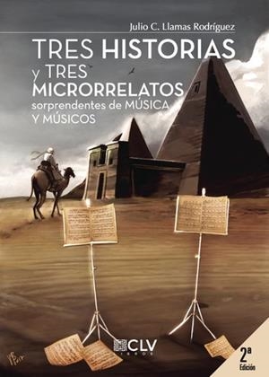 TRES HISTORIAS Y TRES MICRORRELATOS SORPRENDENTES | 9788417052270 | LLAMAS RODRÍGUEZ, JULIO C.