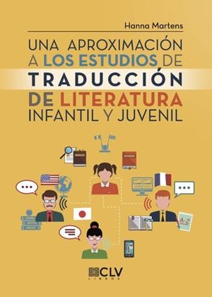 APROXIMACIÓN A LOS ESTUDIOS DE TRADUCCIÓN DE LITERATURA INFANTIL Y JUVENIL, UNA | 9788417052232 | MARTENS, HANNA