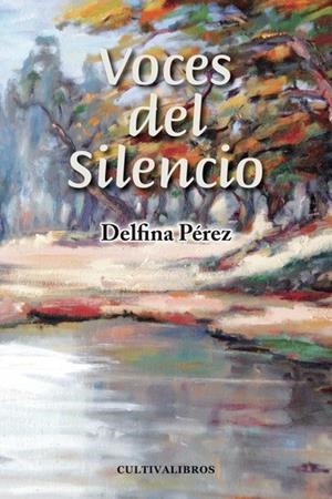 VOCES DEL SILENCIO | 9788415534174 | PÉREZ PÉREZ, DELFINA
