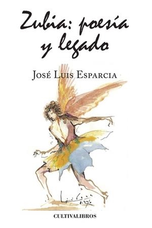 ZUBIA POESÍA Y LEGADO | 9788499237299 | LUIS ESPARCIA, JOSÉ