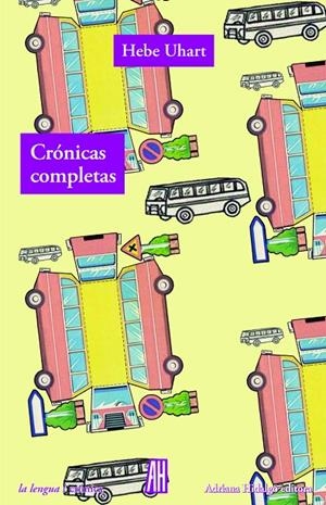 CRÓNICAS COMPLETAS | 9788416287857 | UHART, HEBE