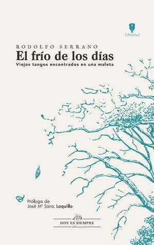 FRÍO DE LOS DÍAS, EL | 9788412171921 | SERRANO RECIO, RODOLFO