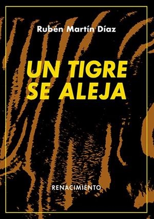 TIGRE SE ALEJA, UN | 9788418387920 | MARTIN DIAZ, RUBEN