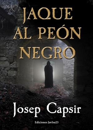 JAQUE AL PEÓN NEGRO | 9788416887064 | CAPSIR, JOSEP