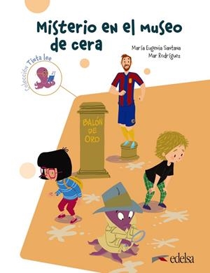 MISTERIO EN EL MUSEO DE CERA. SUBMARINO 2 LECTURA 2. | 9788490814932 | SANTANA ROLLÁN, Mª EUGENIA / RODRÍGUEZ, MARÍA DEL MAR