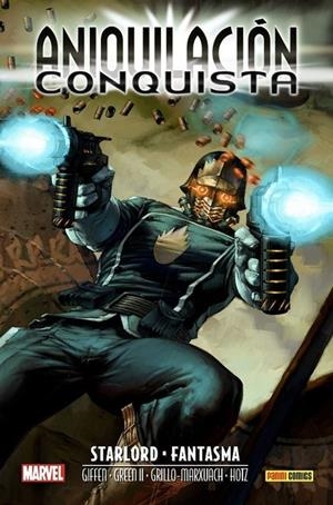 ANIQUILACION SAGA 07 : ANIQUILACION-CONQUISTA : STARLORD & FANTASMA | 9788413349114 | GIFFEN, KEITH / GREEN, TIM