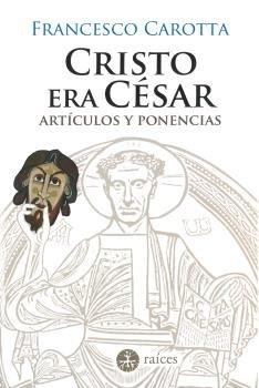 CRISTO ERA CÉSAR | 9788486115968 | CAROTTA, FRANCESCO