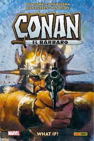BIBLIOTECA CONAN. WHAT IF? CONAN EL BÁRBARO | 9788413349381