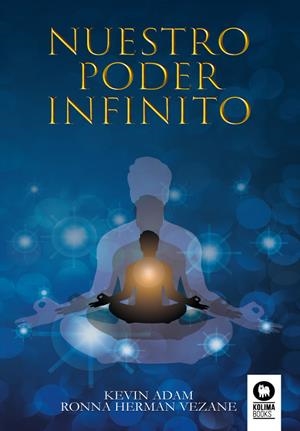 NUESTRO PODER INFINITO | 9788417566395 | HERMAN VEZANE, RONNA / ADAM, KEVIN