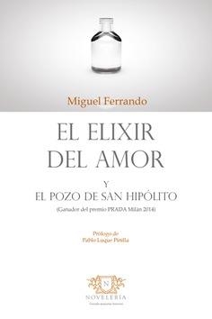 ELIXIR DEL AMOR, EL | 9788418168345 | FERRANDO LÓPEZ, MIGUEL ANTONIO