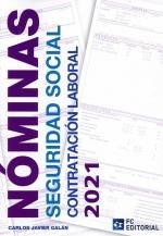 NOMINAS SEGURIDAD SOCIAL CONTRATACION LABORAL 2021 | 9788417701581 | GALAN GUTIERREZ